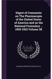 Digest of Comments on The Pharmacopia of the United States of America and on the National Formulary ... 1905-1922 Volume 58