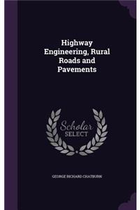 Highway Engineering, Rural Roads and Pavements