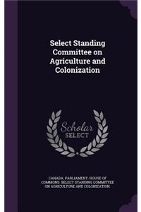 Select Standing Committee on Agriculture and Colonization