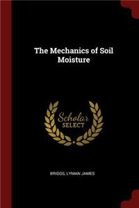 The Mechanics of Soil Moisture