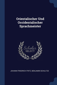 Orientalischer Und Occidentalischer Sprachmeister