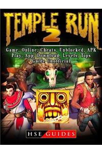 Temple Run 2, Game, Online, Cheats, Unblocked, Apk, Play, App, Download, Levels, Tips, Guide Unofficial