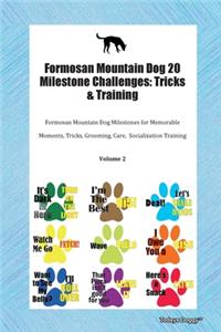 Formosan Mountain Dog 20 Milestone Challenges