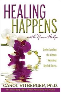 Healing Happens with Your Help