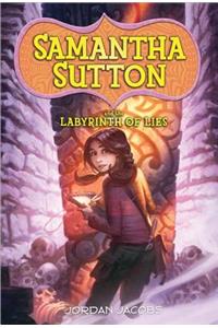 Samantha Sutton and the Labyrinth of Lies