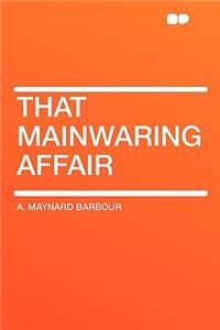 That Mainwaring Affair