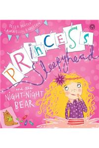 Princess Sleepyhead and the Night-Night Bear