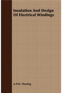 Insulation and Design of Electrical Windings