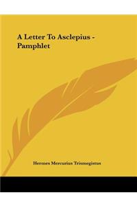 A Letter to Asclepius - Pamphlet