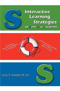 Interactive Learning Strategies to Save Our Students