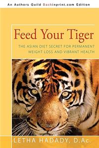 Feed Your Tiger