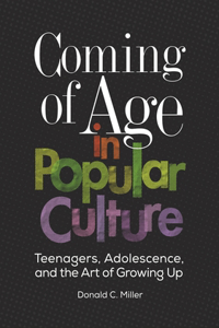 Coming of Age in Popular Culture