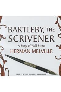 Bartleby, the Scrivener Lib/E