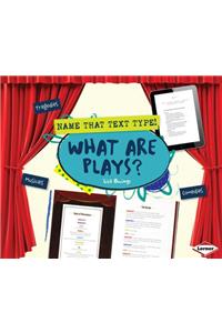 What Are Plays?