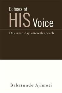 Echoes of His Voice