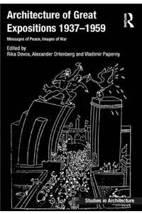 Architecture of Great Expositions 1937-1959