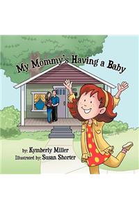 My Mommy's Having a Baby