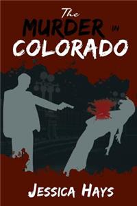 The Murder in Colorado