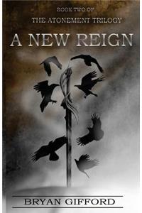 A New Reign