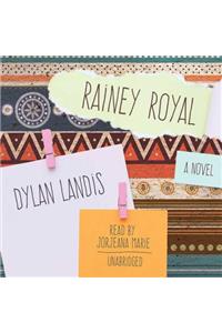 Rainey Royal Lib/E
