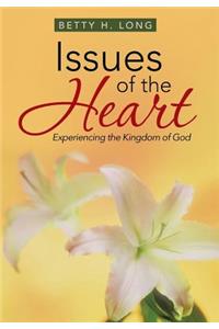 Issues of the Heart: A Collection of Meditations, Prayers, and Spiritual Insights