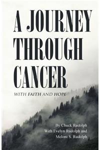 Journey Through Cancer: With Faith and Hope