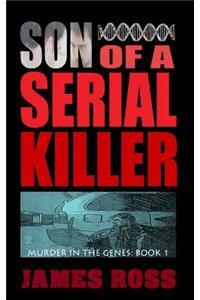 Son of a Serial Killer