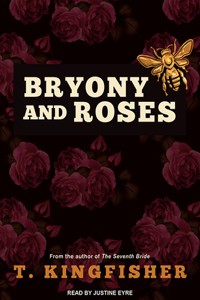 Bryony and Roses