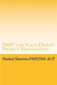 PMP for Value Driven Project Management