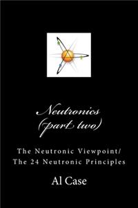 Neutronics (part two)