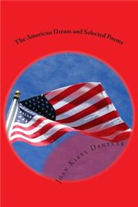 The American Dream and Selected Poems