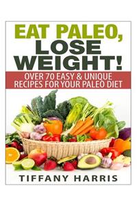 Eat Paleo, Lose Weight!