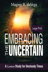 Embracing the Uncertain