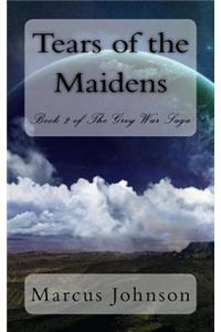 Tears of the Maidens
