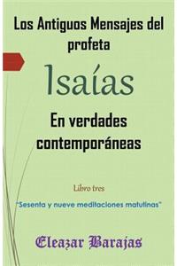 antiguos mensajes del profeta Isaías en verdades contemporáneas