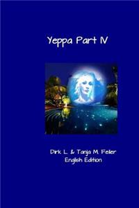 Yeppa Part IV