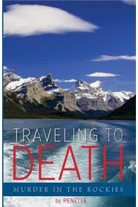 Traveling to Death: Murder in the Rockies