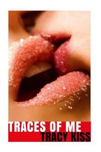 Traces Of Me