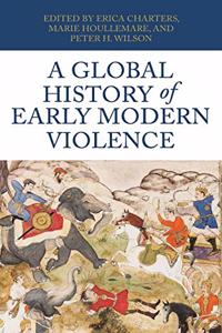 Global History of Early Modern Violence