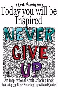 Today You Will Be Inspired