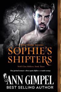 Sophie's Shifters: Shifter Menage Romance