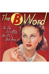 2019 the B Word Mini Calendar: By Sellers Publishing