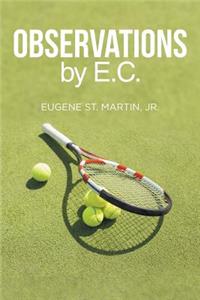 Observations by E.C.