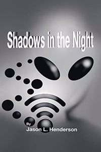 Shadows in the Night