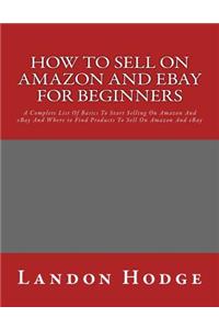 How To Sell On Amazon And Ebay For Beginners