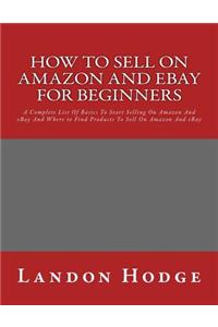 How To Sell On Amazon And Ebay For Beginners