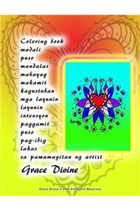 Coloring Book Madali Puso Mandalas Mahayag Makamit Kagustuhan MGA Layunin Layunin Intensyon Paggamit Puso Pag-Ibig Lakas Sa Pamamagitan Ng Artist Grace Divine