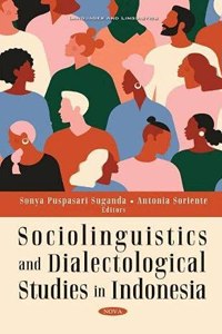 Sociolinguistics and Dialectological Studies in Indonesia