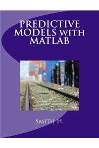 Predictive Models with MATLAB