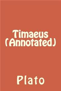 Timaeus (Annotated)